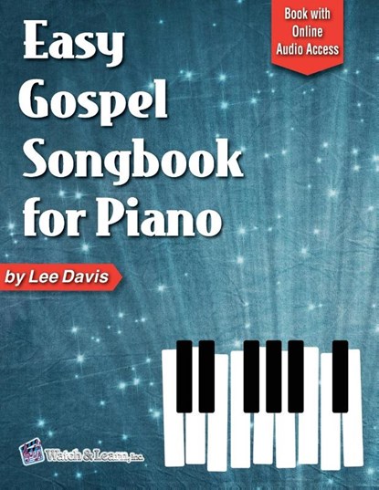 Easy Gospel Songbook for Piano Book with Online Audio Access, Lee Davis - Paperback - 9781940301525