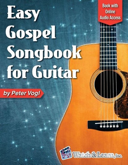Easy Gospel Songbook for Guitar Book with Online Audio Access, Peter Vogl - Paperback - 9781940301532