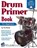 Drum Primer Book for Beginners, Tim Wimer - Paperback - 9781940301754