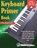 Keyboard Primer Book for Beginners, Lee Davis - Paperback - 9781940301761