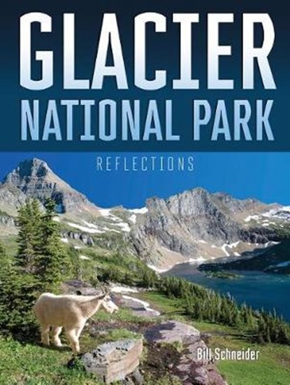 Glacier National Park, SCHNEIDER,  Bill - Paperback - 9781940322193