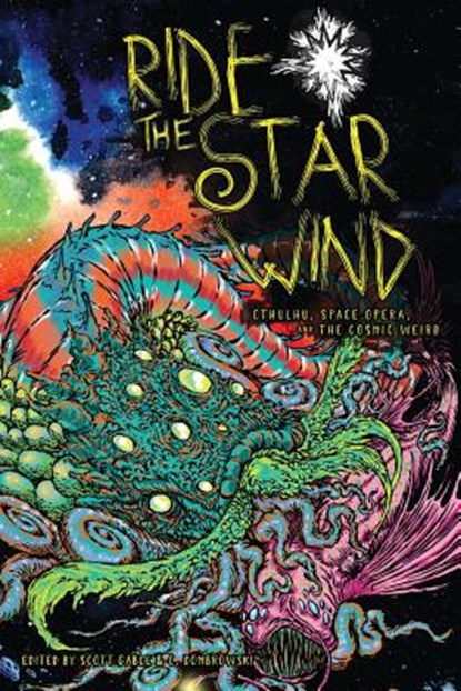 Ride the Star Wind, Scott Gable ; C Dombrowski - Paperback - 9781940372259