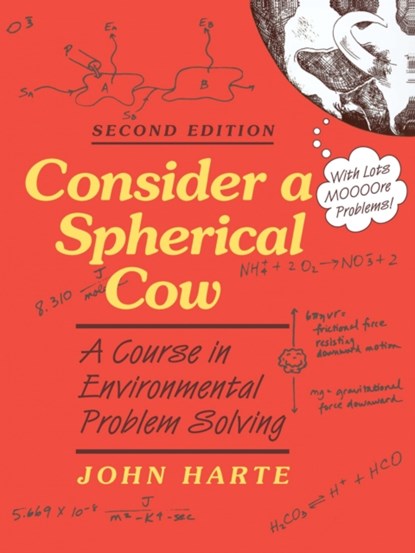 Consider a Spherical Cow, 2nd edition, John Harte - Paperback - 9781940380223