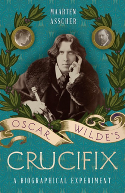 Oscar Wilde's Crucifix, Maarten Asscher - Paperback - 9781940423210