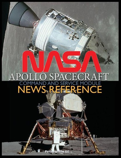 NASA Apollo Spacecraft Command and Service Module News Reference, NASA - Gebonden - 9781940453552