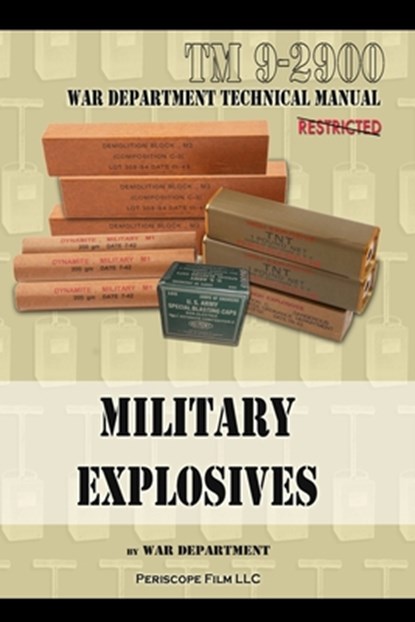 Military Explosives, War Department - Paperback - 9781940453699
