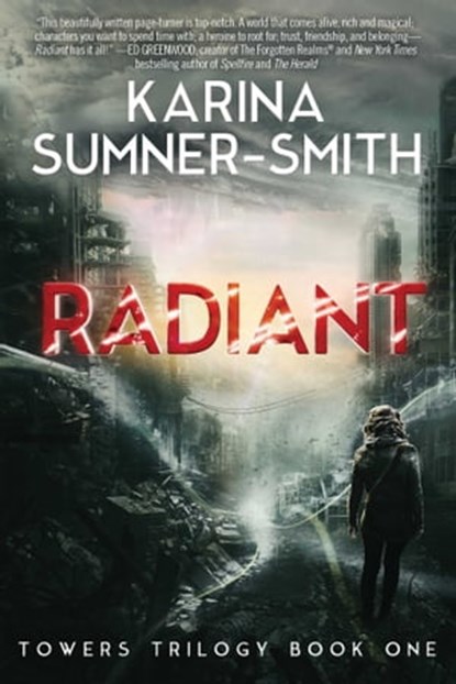 Radiant, Karina Sumner-Smith - Ebook - 9781940456195