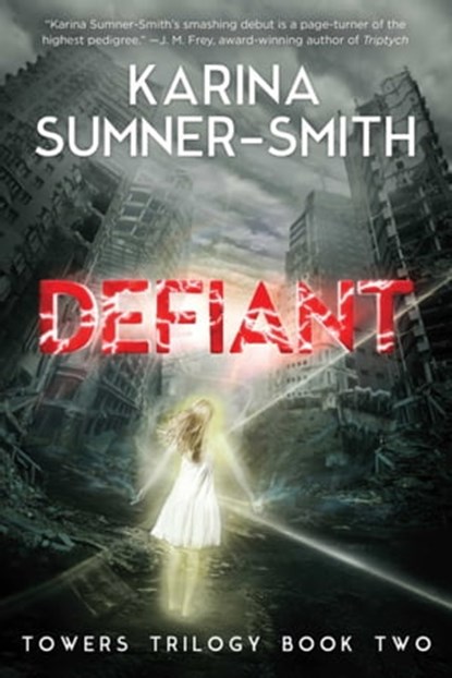 Defiant, Karina Sumner-Smith - Ebook - 9781940456331
