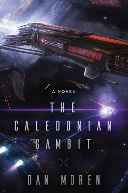 The Caledonian Gambit, MOREN,  Dan - Paperback - 9781940456843