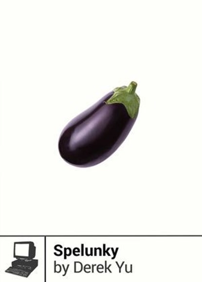 Spelunky, Derek Yu - Ebook - 9781940535630