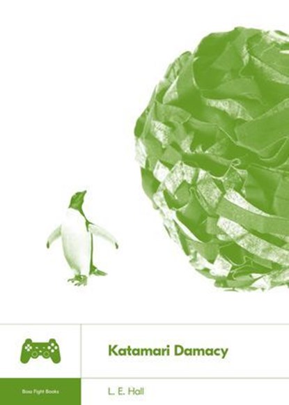 Katamari Damacy, L. E. Hall - Ebook - 9781940535708