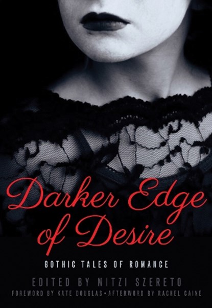The Darker Edge of Desire, Mitzi Szereto ; Kate Douglas - Paperback - 9781940550008