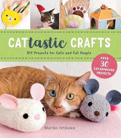Cat-tastic Crafts, Mariko Ishikawa - Paperback - 9781940552262