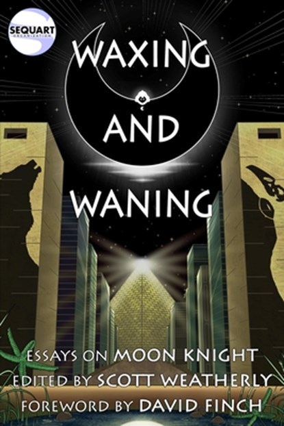 Waxing and Waning: Essays on Moon Knight, David Finch - Paperback - 9781940589343