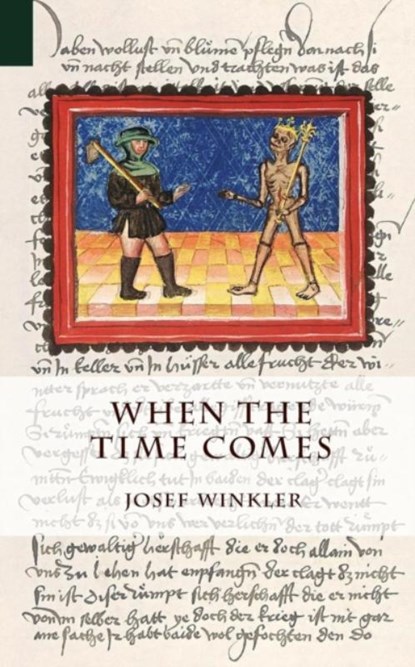 When the Time Comes, Josef Winkler - Paperback - 9781940625010