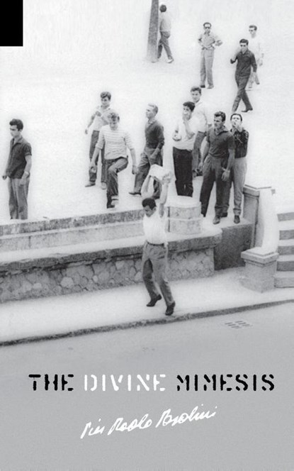 The Divine Mimesis, Pier Paolo Pasolini - Paperback - 9781940625072