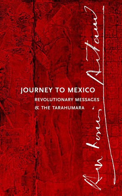 Journey to Mexico, Antonin Artaud - Paperback - 9781940625645