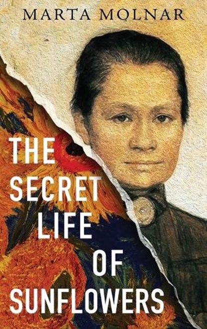 The Secret Life Of Sunflowers, Marta Molnar ; Dana Marton - Gebonden - 9781940627526