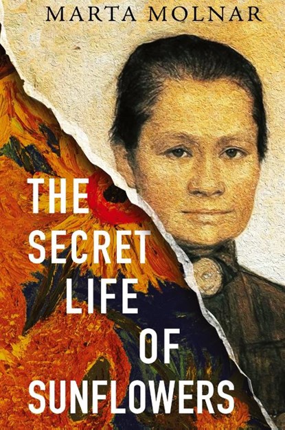The Secret Life Of Sunflowers, Marta Molnar ; Dana Marton - Gebonden - 9781940627526