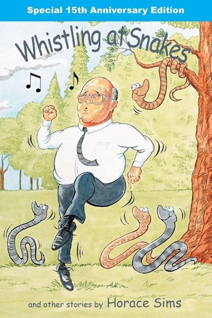 Whistling at Snakes, Horace Sims - Paperback - 9781940645025