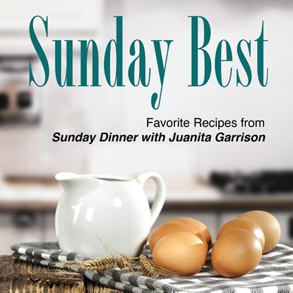 Sunday Best, Juanita Garrison - Paperback - 9781940645339
