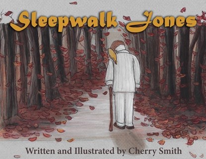 Sleepwalk Jones, Cherry Smith - Paperback - 9781940645704