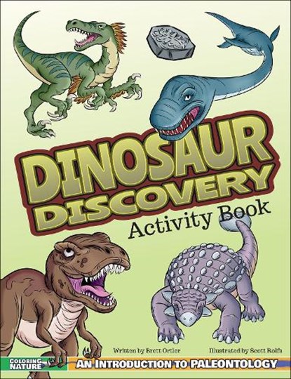 Dinosaur Discovery Activity Book, Brett Ortler - Paperback - 9781940647159