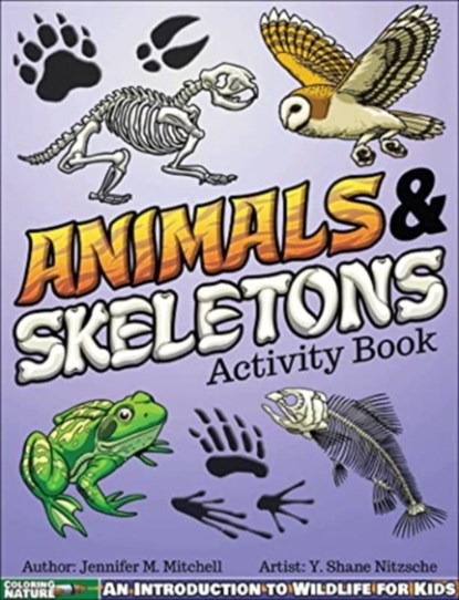 Animals & Skeletons Activity Book, Jennifer M. Mitchell - Paperback - 9781940647609