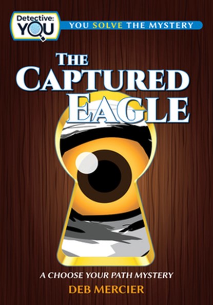 The Captured Eagle, Deb Mercier - Paperback - 9781940647869