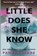 Little Does She Know, Pamela Crane - Paperback - 9781940662244