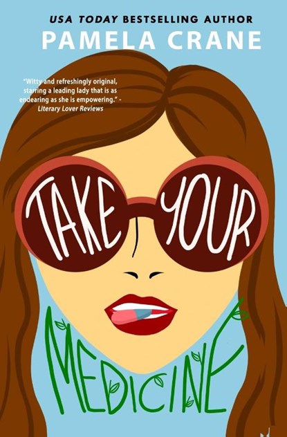 Take Your Medicine, Pamela Crane - Paperback - 9781940662442