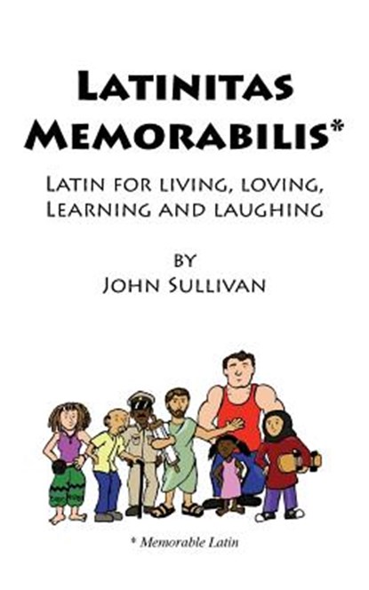 Latinitas Memorabilis, John (Monash University Sullivan - Paperback - 9781940671550