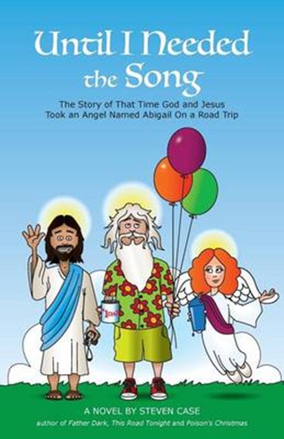 Until I Needed the Song, CASE,  Steven - Paperback - 9781940671765
