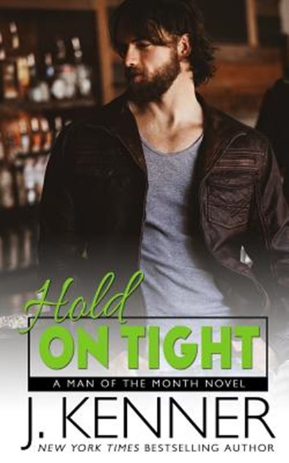 Hold On Tight, J. Kenner - Paperback - 9781940673721