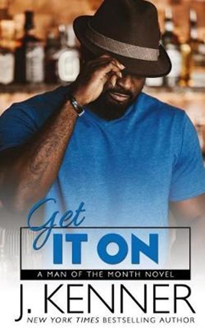 Get It On, KENNER,  J. - Paperback - 9781940673752