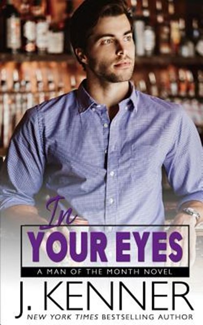 In Your Eyes, J. Kenner - Paperback - 9781940673769