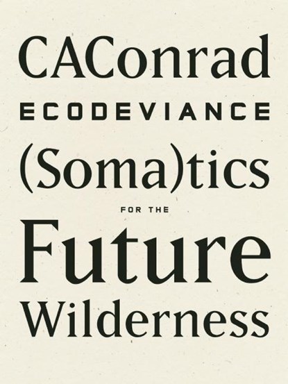 ECODEVIANCE, CAConrad - Paperback - 9781940696010