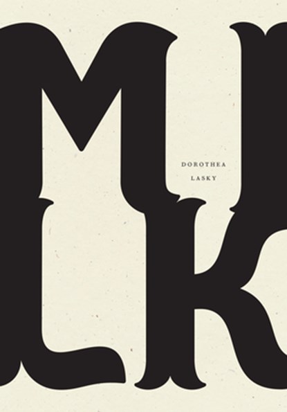 Milk, Dorothea Lasky - Paperback - 9781940696645