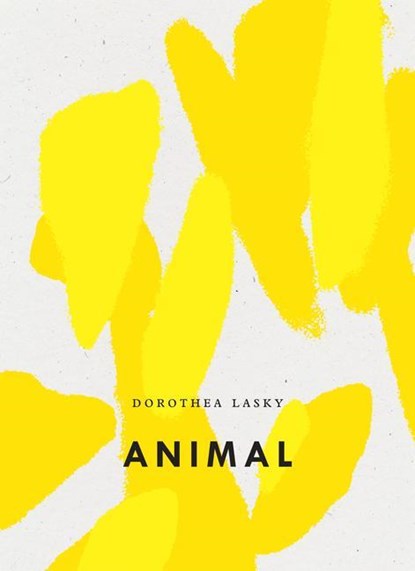 Animal, Dorothea Lasky - Paperback - 9781940696911