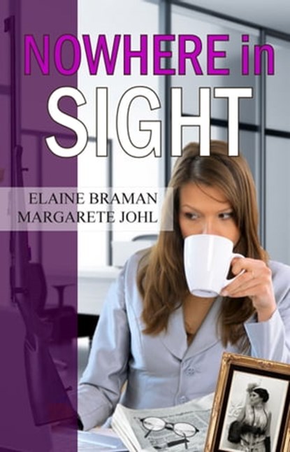Nowhere in Sight, Elaine Braman ; Margarete Johl - Ebook - 9781940707273