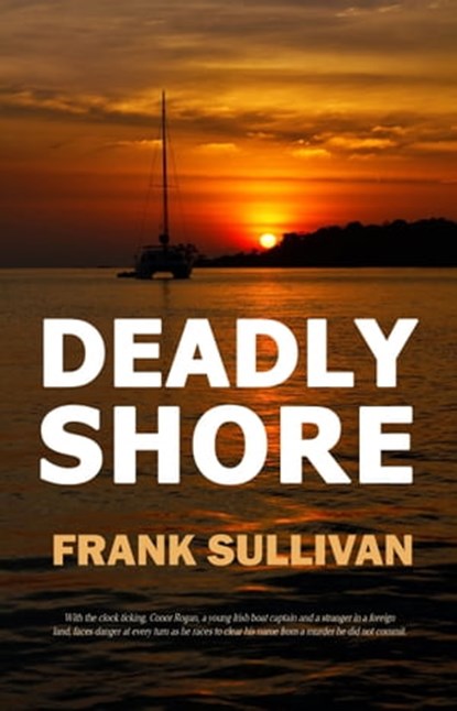 Deadly Shore, Frank Sullivan - Ebook - 9781940707297