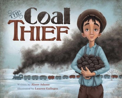 The Coal Thief, Alane Adams - Gebonden - 9781940716275