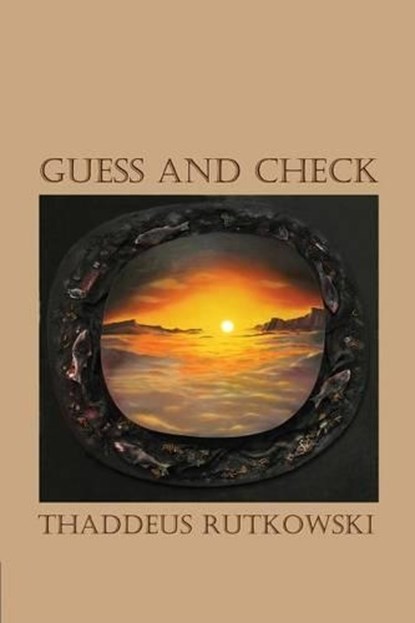 Guess and Check, RUTKOWSKI,  Thaddeus - Paperback - 9781940724119