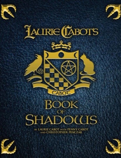 Laurie Cabot's Book of Shadows, Laurie Cabot ; Penny Cabot ; Christopher Penczak - Gebonden - 9781940755052
