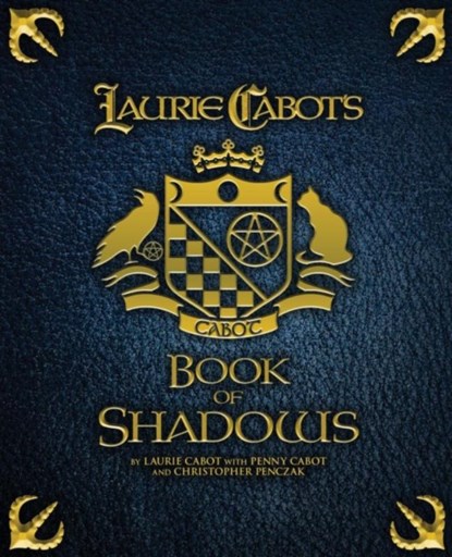 Laurie Cabot's Book of Shadows, Laurie Cabot ; Penny Cabot ; Christopher Penczak - Paperback - 9781940755069