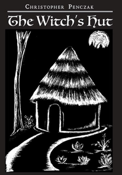 The Witch's Hut, Christopher Penczak - Gebonden - 9781940755120