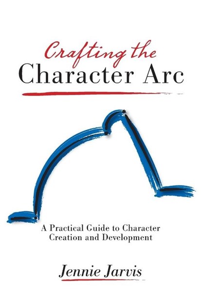 Crafting the Character ARC, Jennie Jarvis - Paperback - 9781940761121