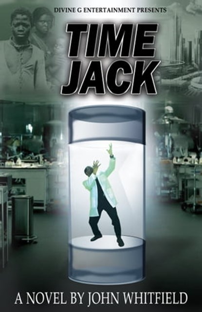 Time Jack, John Divine G Whitfield - Ebook - 9781940765211