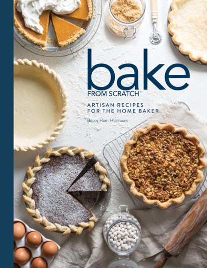 BAKE FROM SCRATCH (VOL 2), Brian Hart Hoffman - Gebonden - 9781940772486