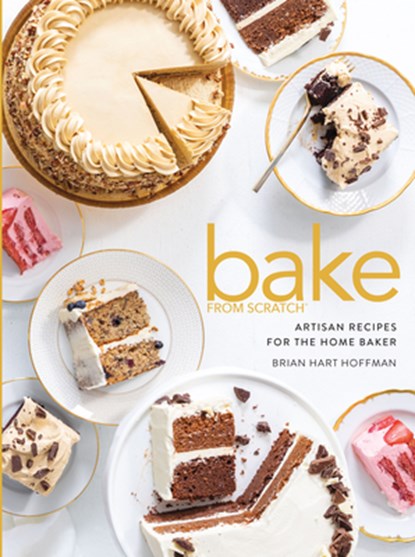 Bake from Scratch (Vol 5): Artisan Recipes for the Home Baker, Brian Hart Hoffman - Gebonden - 9781940772868